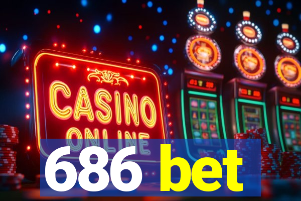 686 bet