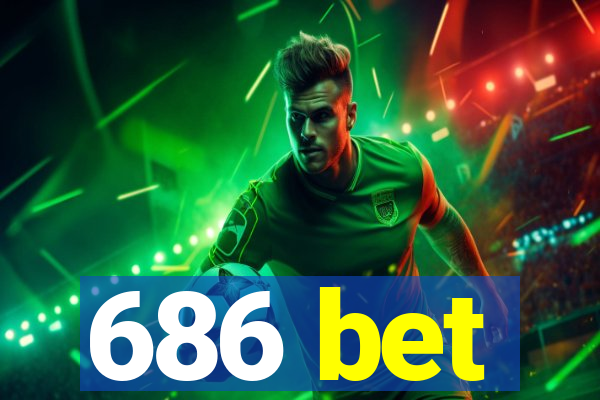 686 bet