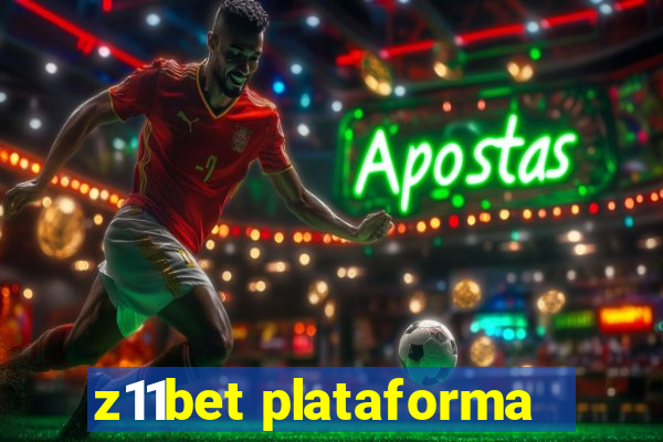 z11bet plataforma