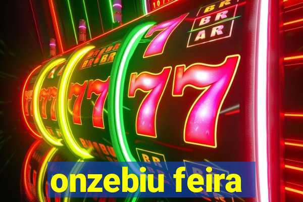 onzebiu feira