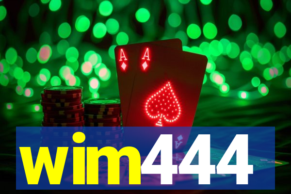 wim444