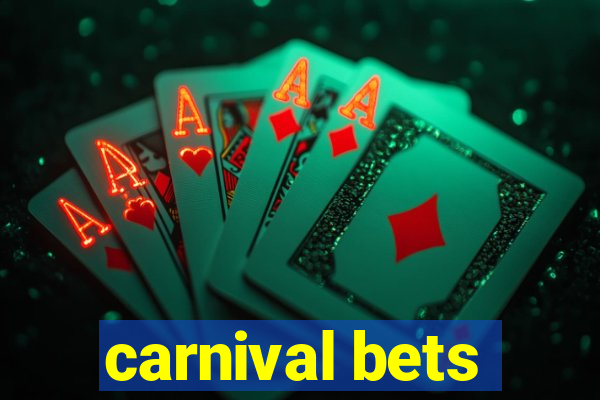 carnival bets