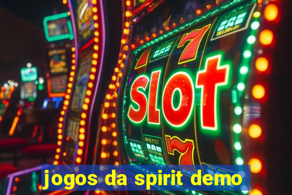 jogos da spirit demo