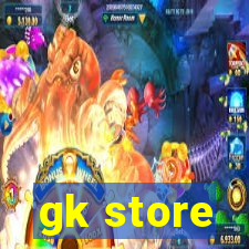 gk store