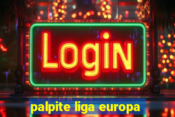 palpite liga europa