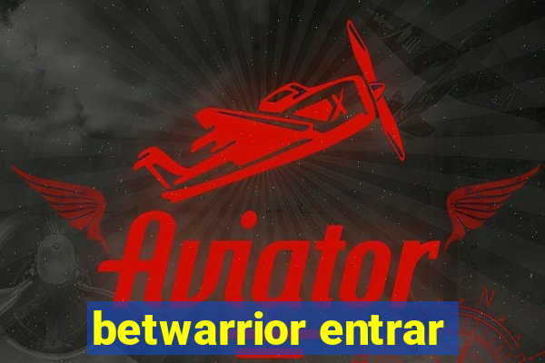 betwarrior entrar