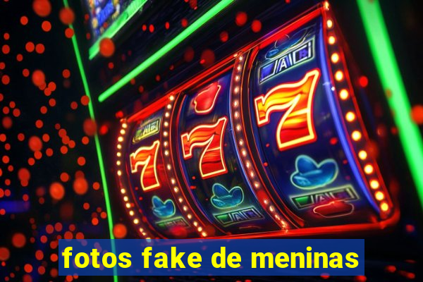 fotos fake de meninas