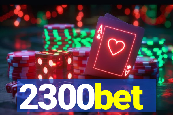 2300bet