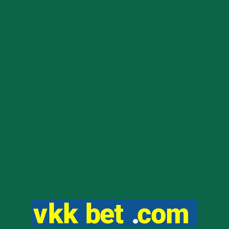 vkk bet .com