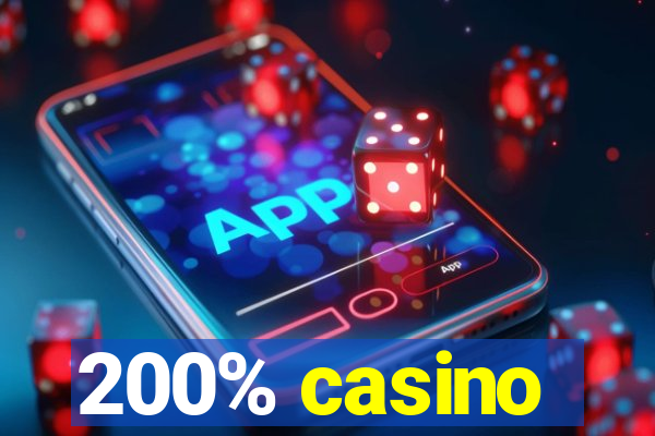 200% casino