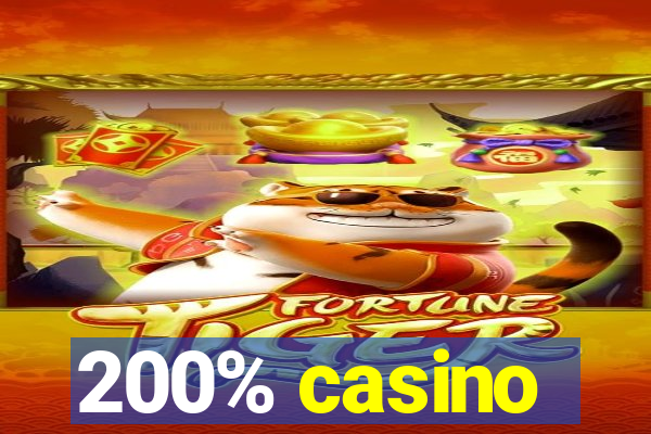 200% casino