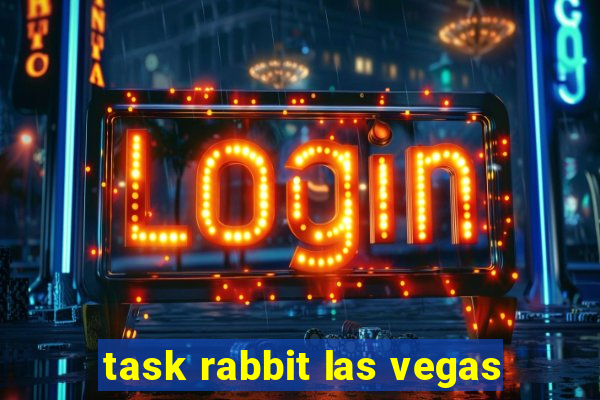 task rabbit las vegas