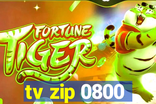 tv zip 0800