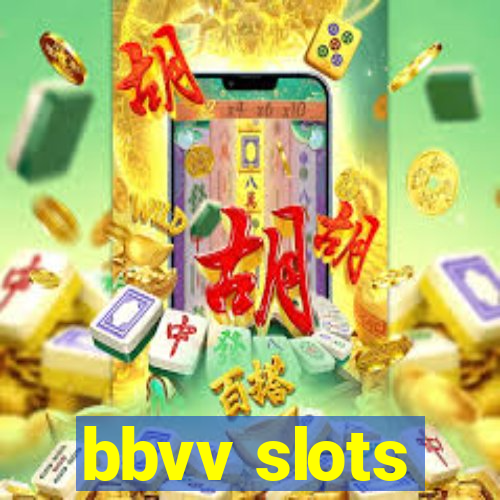 bbvv slots