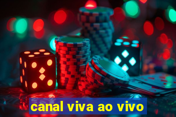 canal viva ao vivo