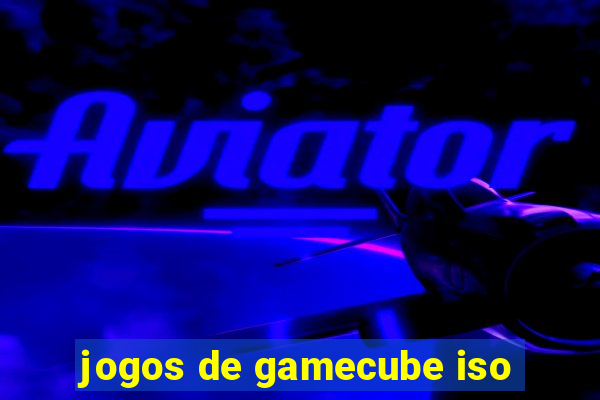 jogos de gamecube iso