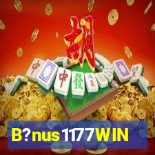 B?nus1177WIN