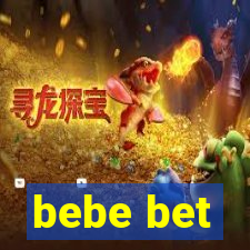 bebe bet