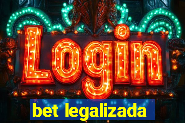 bet legalizada