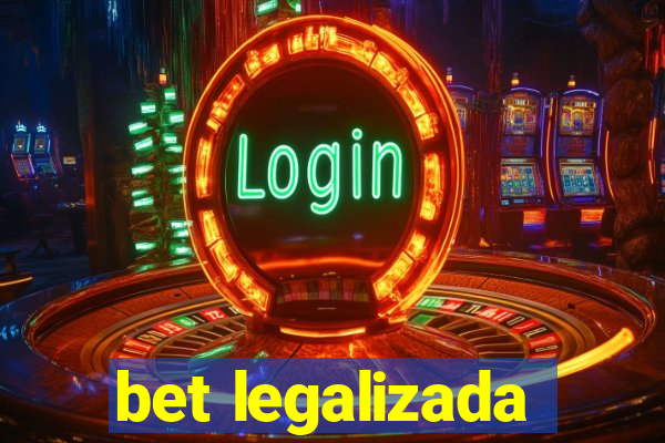 bet legalizada