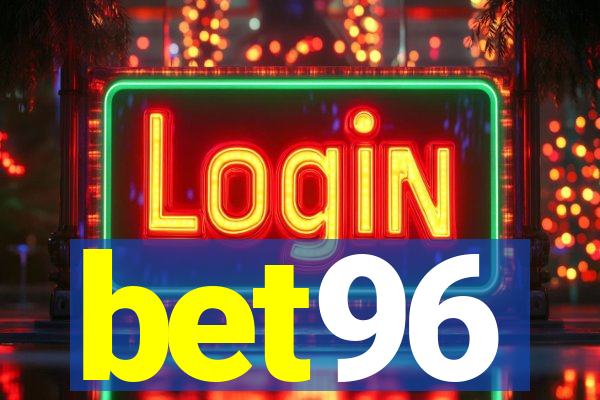 bet96