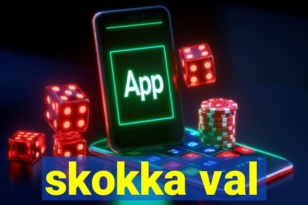 skokka val