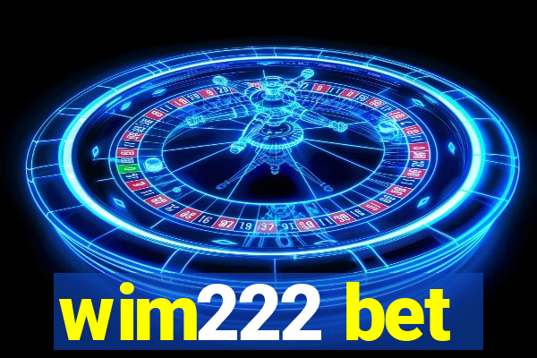 wim222 bet