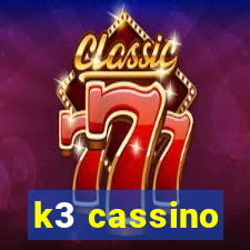 k3 cassino