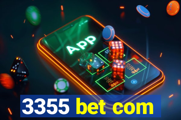 3355 bet com