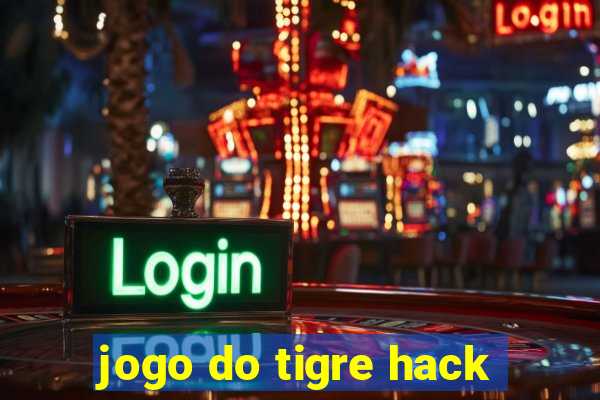 jogo do tigre hack