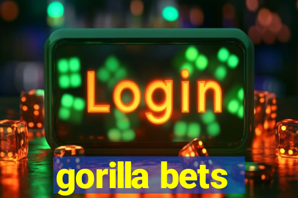 gorilla bets