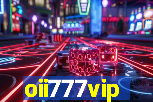 oii777vip