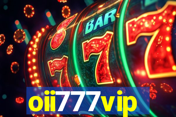 oii777vip