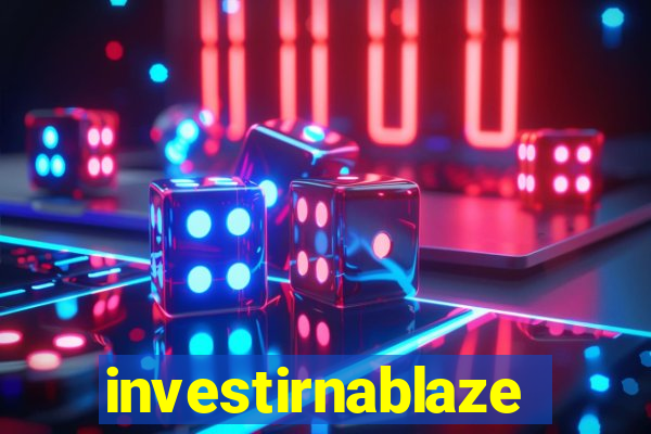 investirnablaze