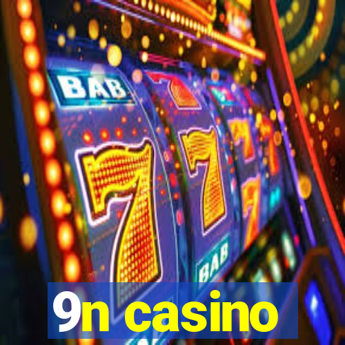 9n casino