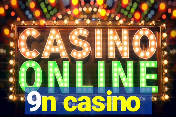 9n casino