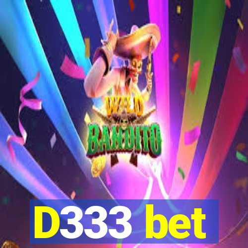 D333 bet