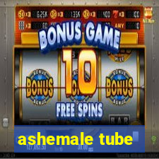 ashemale tube