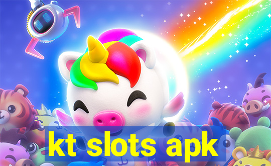 kt slots apk