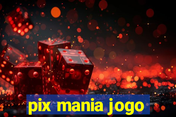 pix mania jogo