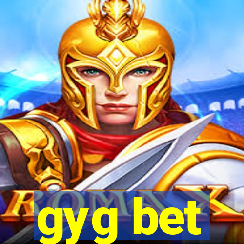 gyg bet