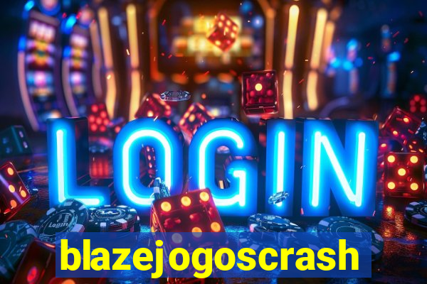 blazejogoscrash