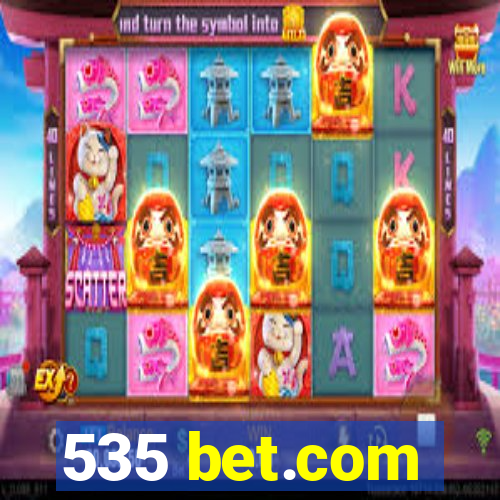 535 bet.com