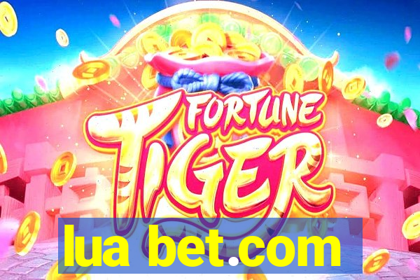 lua bet.com