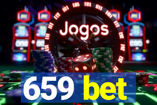 659 bet