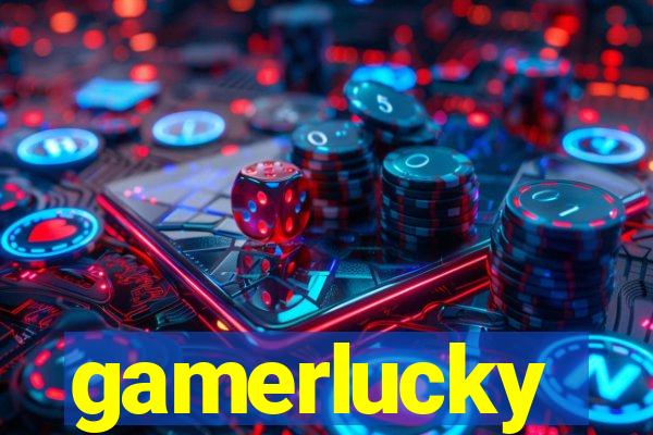 gamerlucky