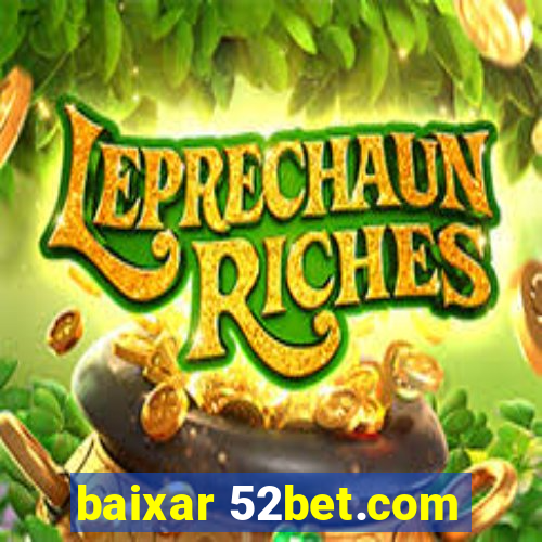 baixar 52bet.com