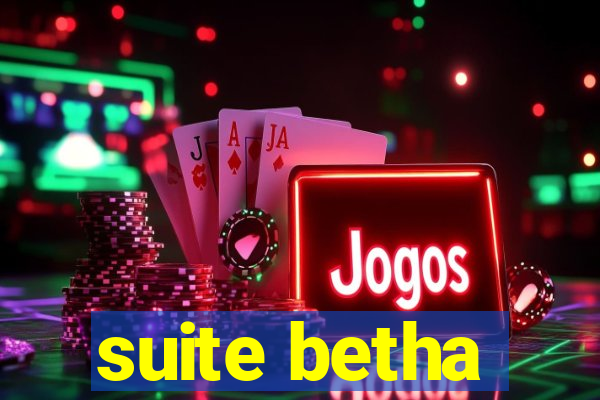 suite betha