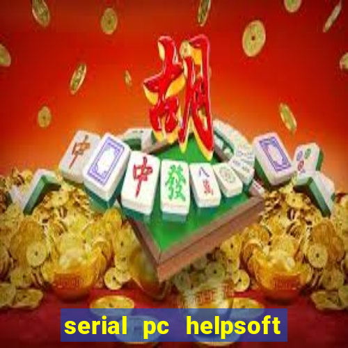 serial pc helpsoft driver updater