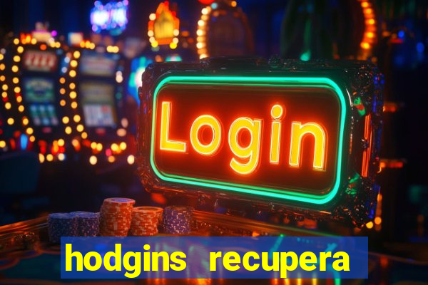 hodgins recupera sua fortuna